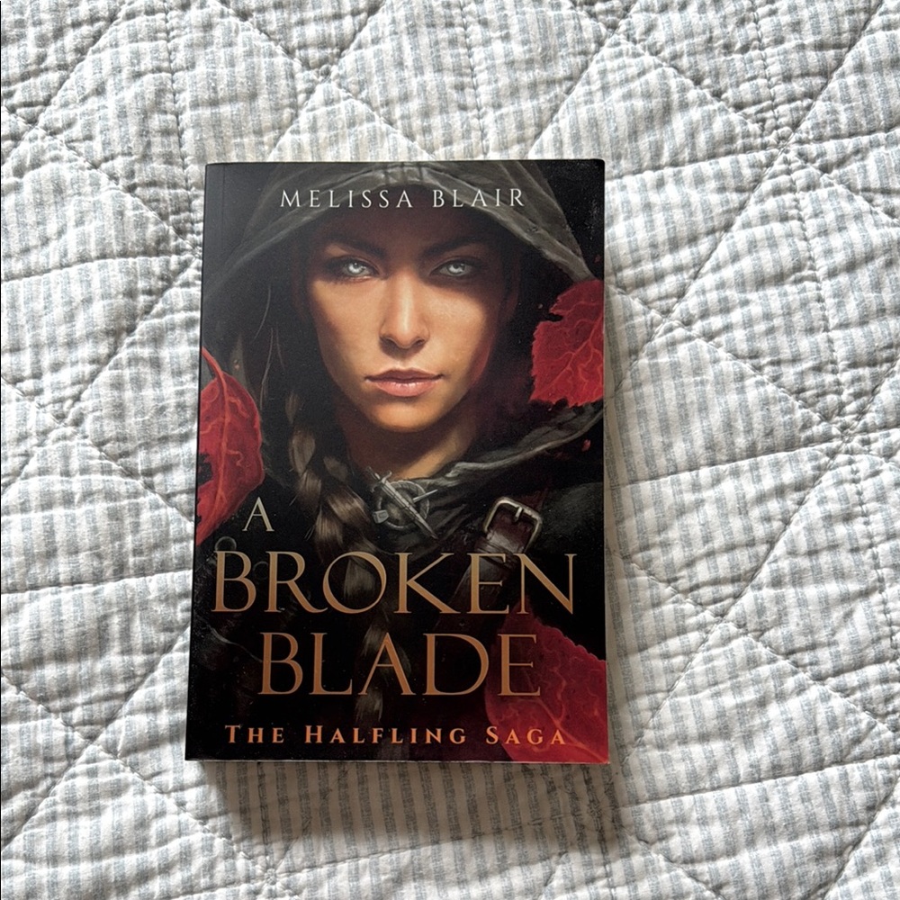A Broken Blade Book by Melissa Blair